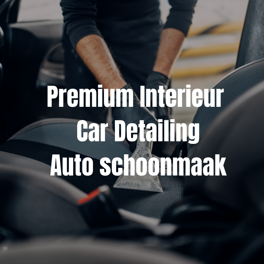 Premium interieur schoonmaak car detailing