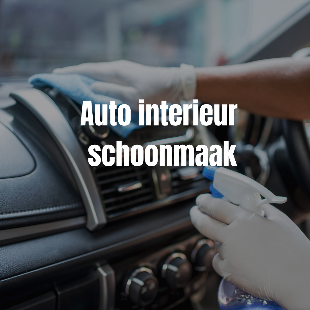 Auto interieur schoonmaak